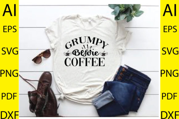 Grumpy Before Coffee SVG Design
