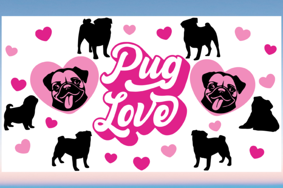 Pug Love 20oz Libbey Wrap SVG