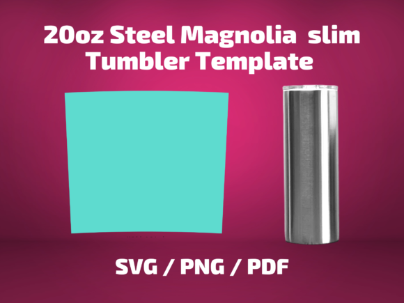Tumbler Template 20oz Slim SteelMagnolia