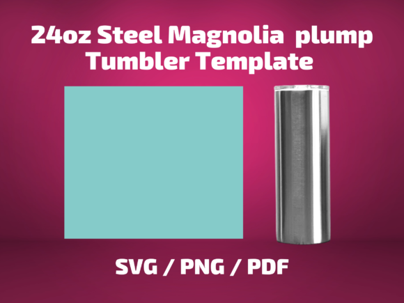 Tumbler Template 24 Plump Steelmagnolia