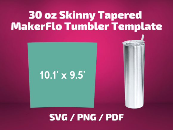 Tumbler Template MakerFlo 30 Oz Skinny