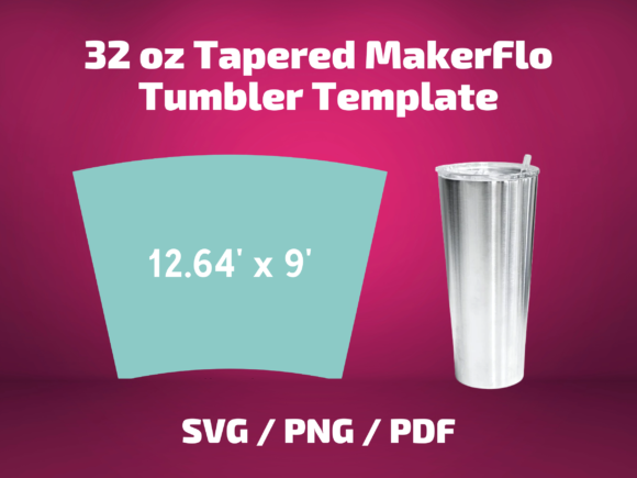 Tumbler Template Makerflo 32 Oz Tapered