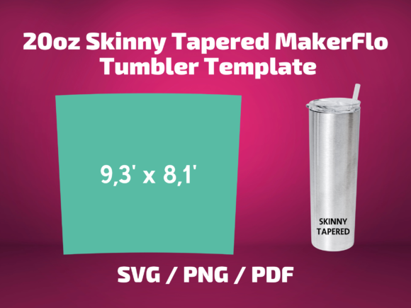 Tumbler Template MakerFlo Skinny 20 Oz