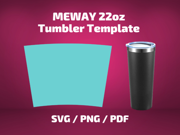 Tumbler Template MEWAY 22 Oz