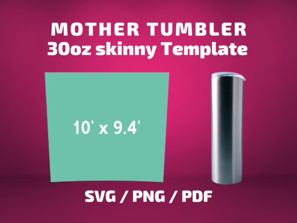 Tumbler Template MOTHERS TUMBLER 30 Oz